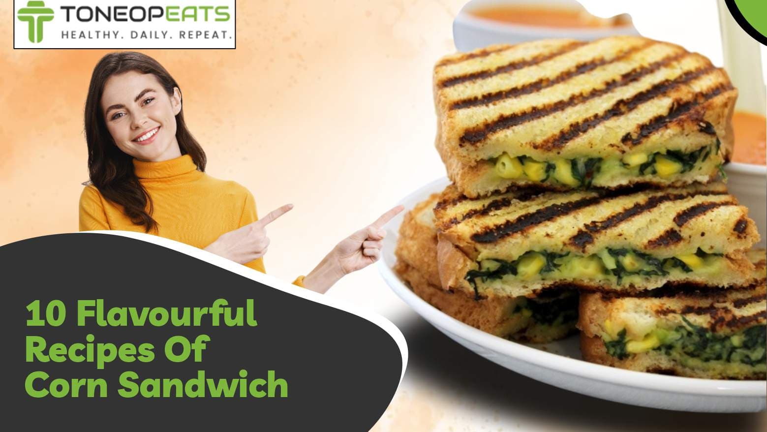 10 Flavourful Recipes Of Corn Sandwich