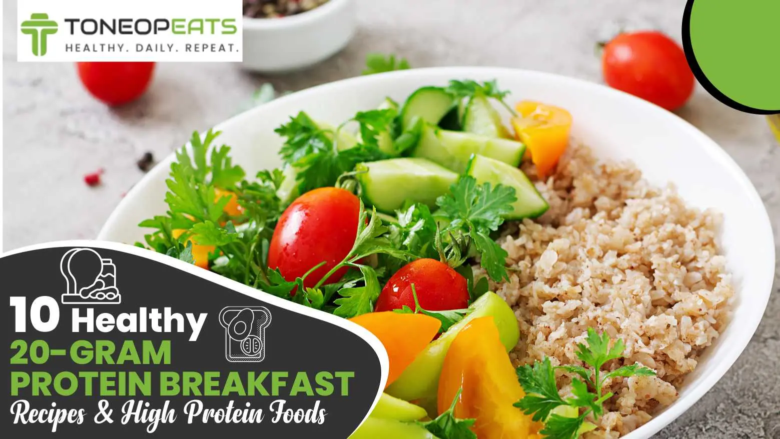 10 Healthy 20-Gram Protein Breakfast Recipes & High Protein Foods To Prioritise!