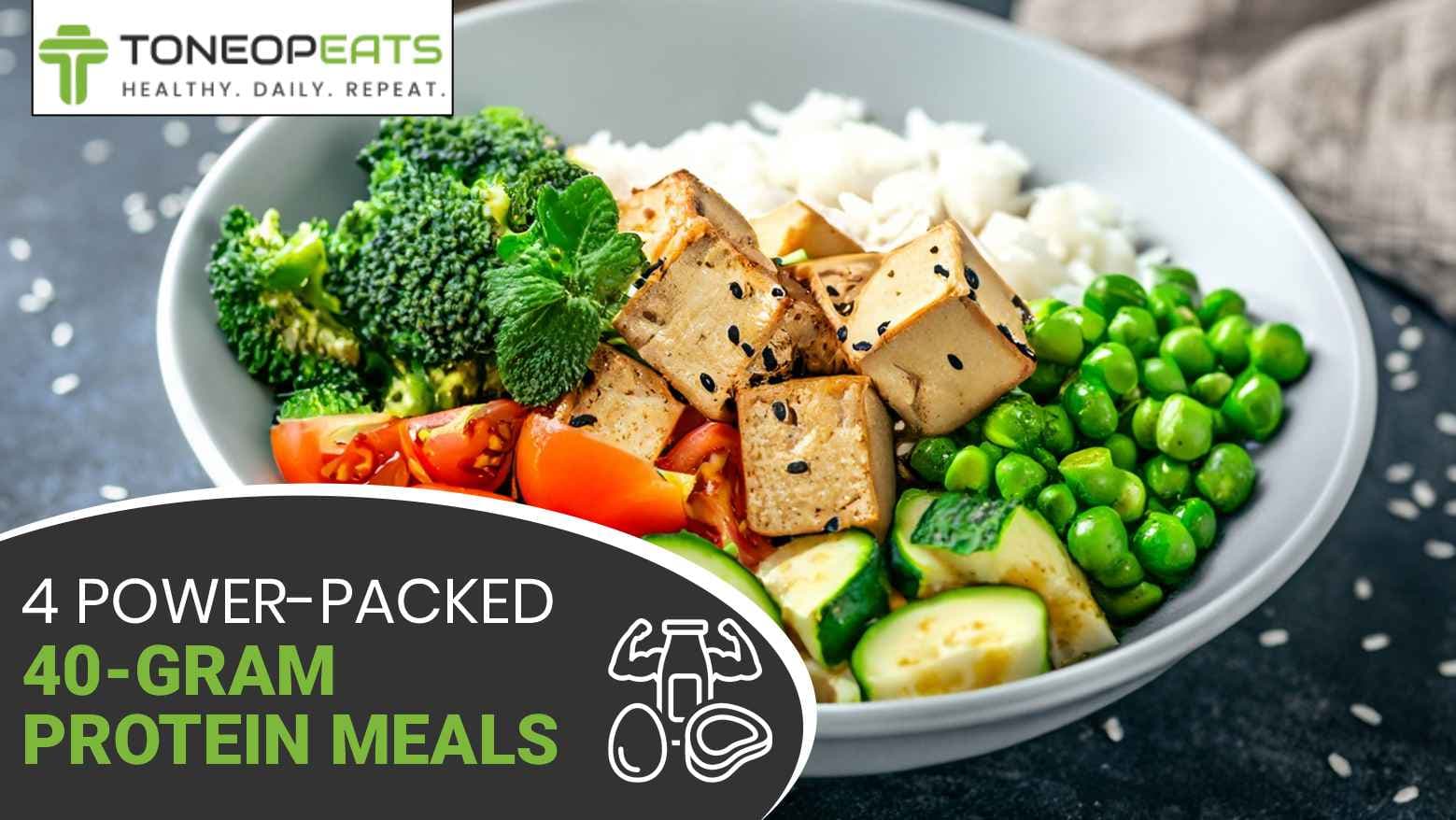 4 Power-Packed 40-gram Protein Meals