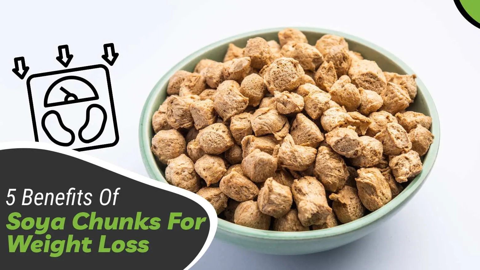 5 Benefits Of Soya Chunks For Weight Loss And Preparation Tips