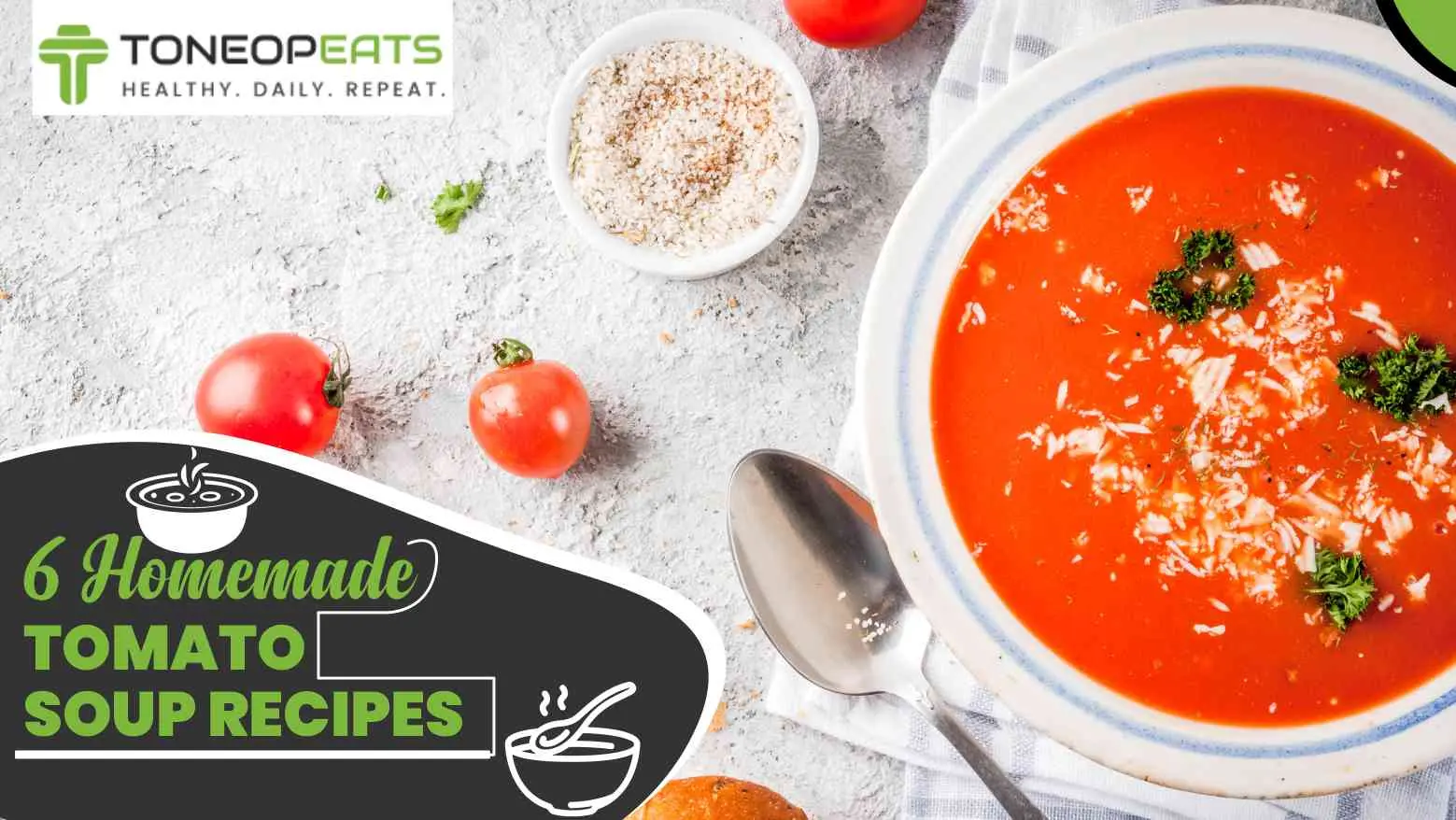 6 Homemade Tomato Soup Recipes & Ingredients To Add For Better Taste!