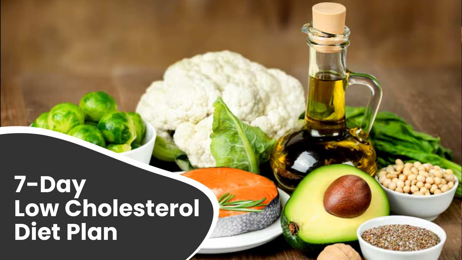 7-Day Low Cholesterol Diet Plan