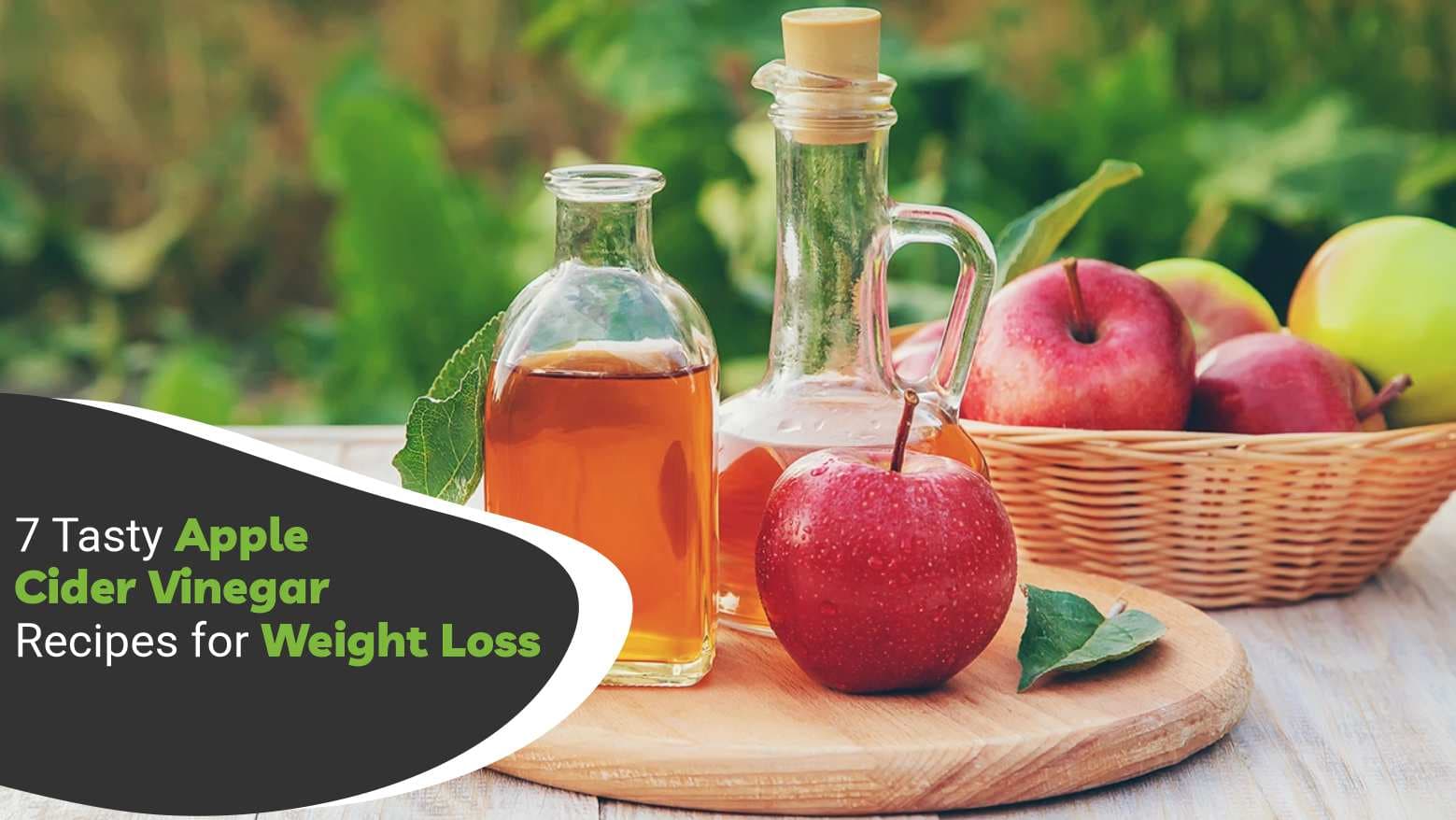 7 Healthy & Tasty Apple Cider Vinegar Recipes For Weight Loss You Must Try!