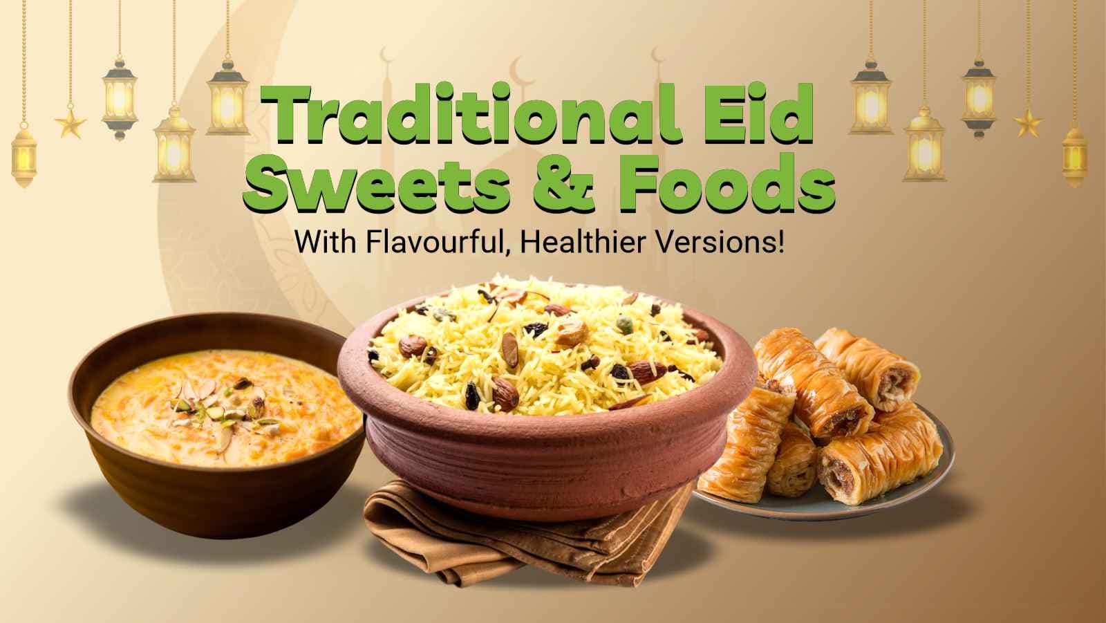 From Sheer Khurma to Baklava, Indulge In 7 Traditional Eid Sweets With Flavourful & Healthier Twists!