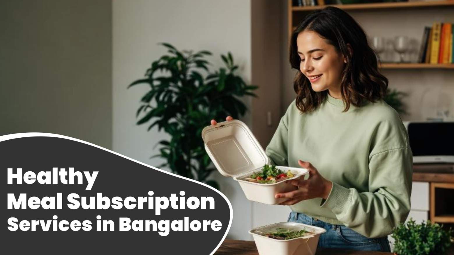 Healthy Meal Subscription Services in Bangalore
