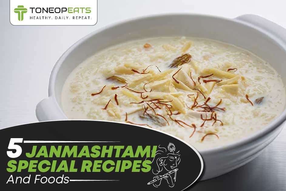5 Janmashtami Special Recipes And Foods To Celebrate The Birth Of Lord Krishna!