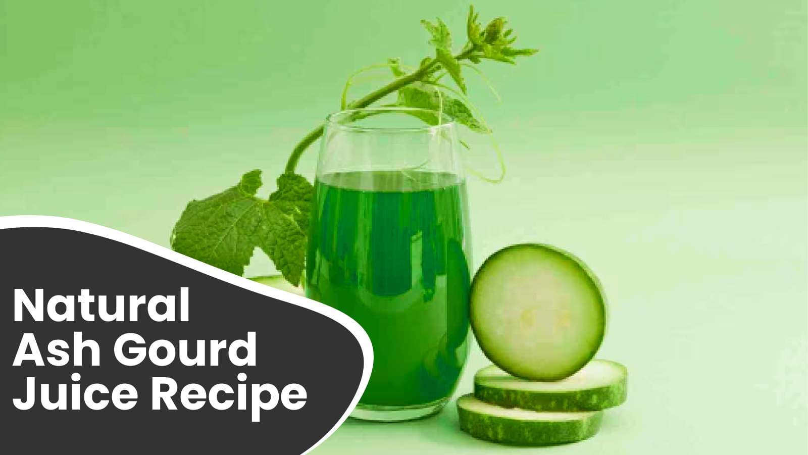 Try This Natural Ash Gourd Juice Recipe For Cleansing & Revitalising Your Body!