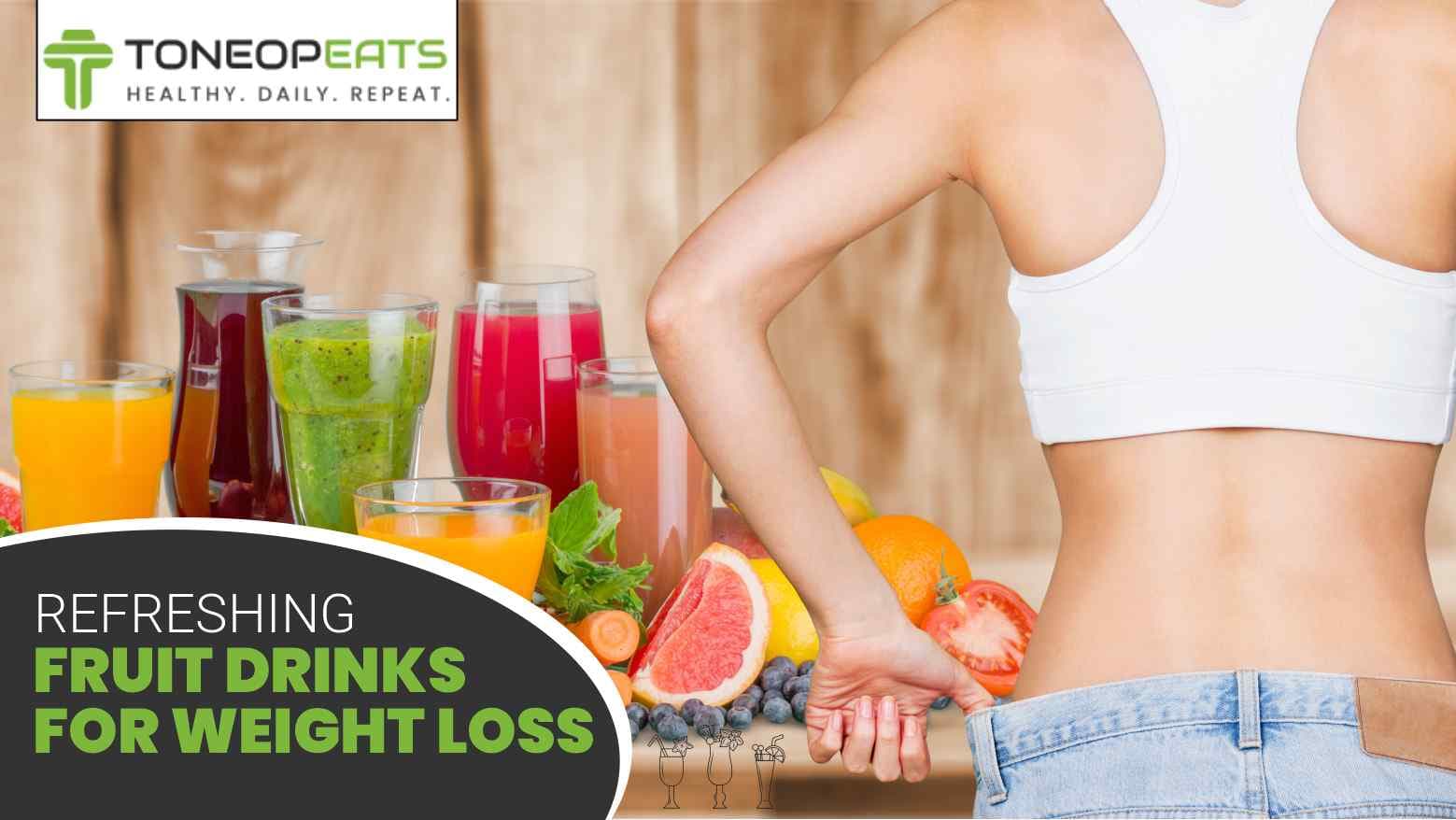 Sip Your Way To A Healthier You! Choose These Refreshing Fruit Drinks For Weight Loss