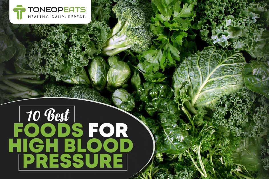 10 Best Foods For High Blood Pressure: Your Guide to Healthy Choices and Foods to Avoid