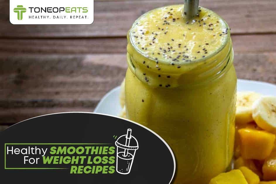 Look No Further! Healthy Smoothies For Weight Loss Recipes Are Here At Your Convenience